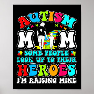 Autism Mamma Raising Hero Mor Son Autism Awarenes Poster