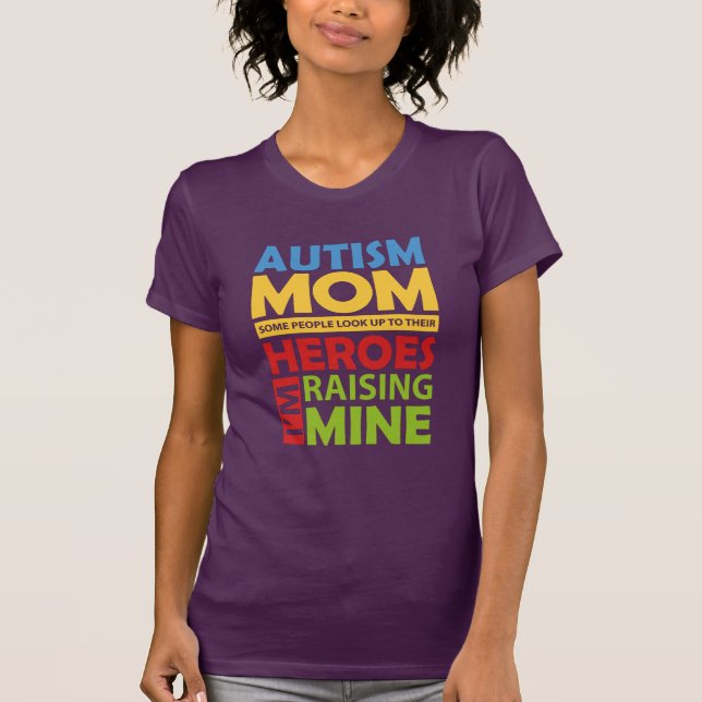 Autism Mamma Raising My Hero Birthday Novelty T Shirt (Framsida)