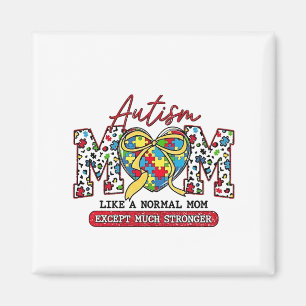 Autism Mamma: som ett Normalt Mamma, utom mycket s Magnet