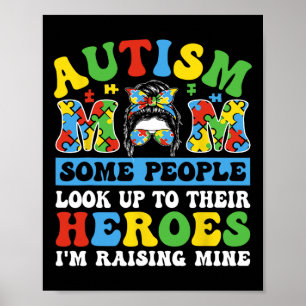 Autism Mamma Vissa Människor Ser Upp Till Hjältar Poster