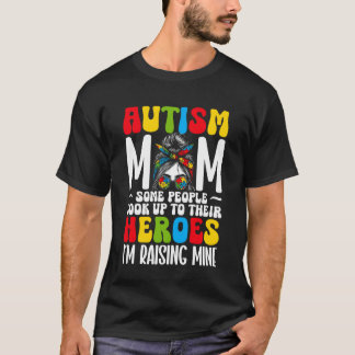 Autism Mamma Vissa Människor Ser Upp Till Sina Hjä T Shirt