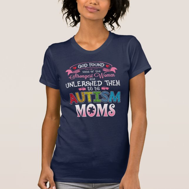 Autism Mammor Strongest Women Inspiration T Shirt (Framsida)