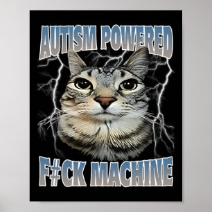 Autism med F#ck Maskin Funny Cat Meme Autisti Poster