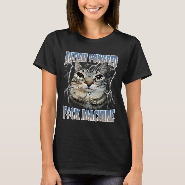 Autism med F#ck Maskin Funny Cat Meme Autisti T Shirt (Framsida)