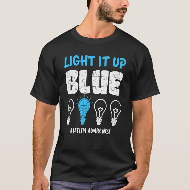 Autism Medvetande Lys Upp Blått T Shirt (Framsida)