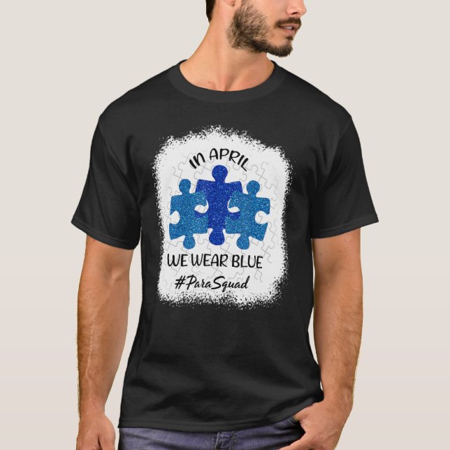 AUTISM MEDVETENHET I april Vi bäror blå paraprofes T Shirt (Framsida)