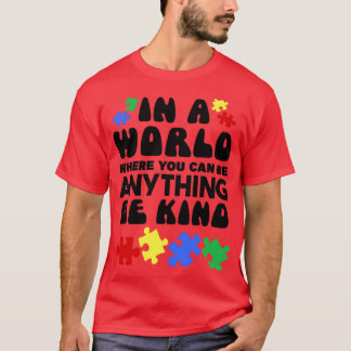 AUTISM-MEDVETENHET i en värld där man kan vara oav T Shirt