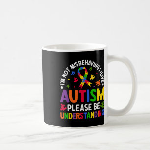 Autism Medvetenhet Jag Misbehavar Inte Jag Har Aut Kaffemugg