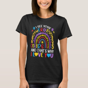 Autism Medvetenhet Regnbåge Jag Ser Dina Sanna Fär T Shirt