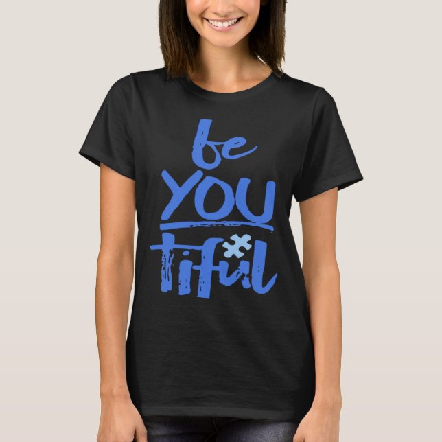 Autism Medvetenhet Var Du Likaså Vacker Specialped T Shirt (Framsida)