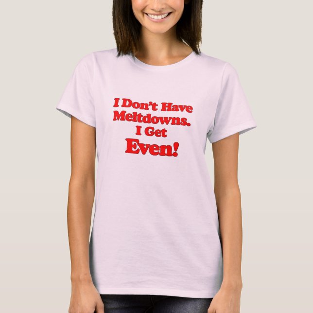 Autism Meltdowns T-Shirt (Framsida)