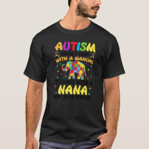 Autism Mormor Kommer Inte Med En Bruksanvisning Kv T Shirt