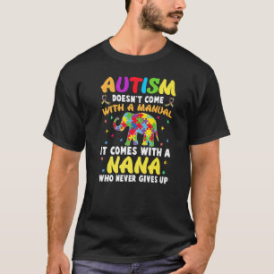 Autism Mormor Kommer Inte Med En Bruksanvisning Kv T Shirt