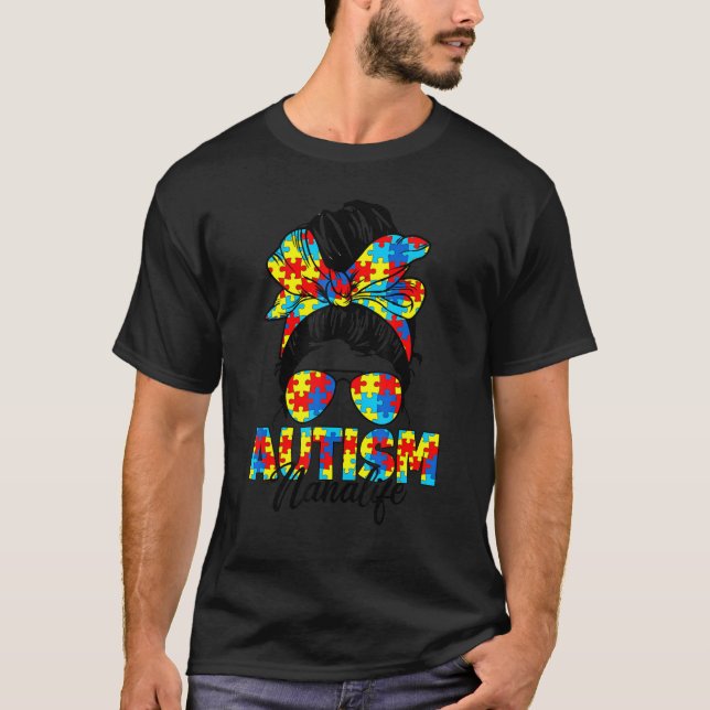 Autism Nana Messy Bun Sunglasses Bandana Autism Aw T Shirt (Framsida)