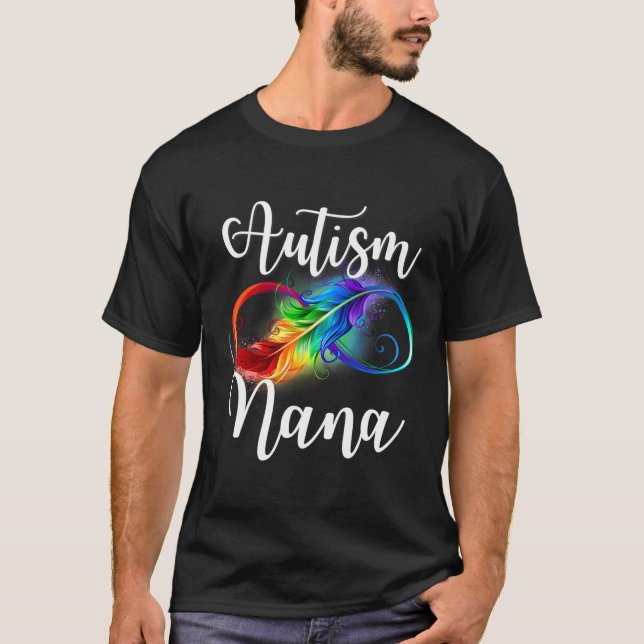 Autism Nana Neurodiversity Rainbow Infinity Sign S T Shirt (Framsida)