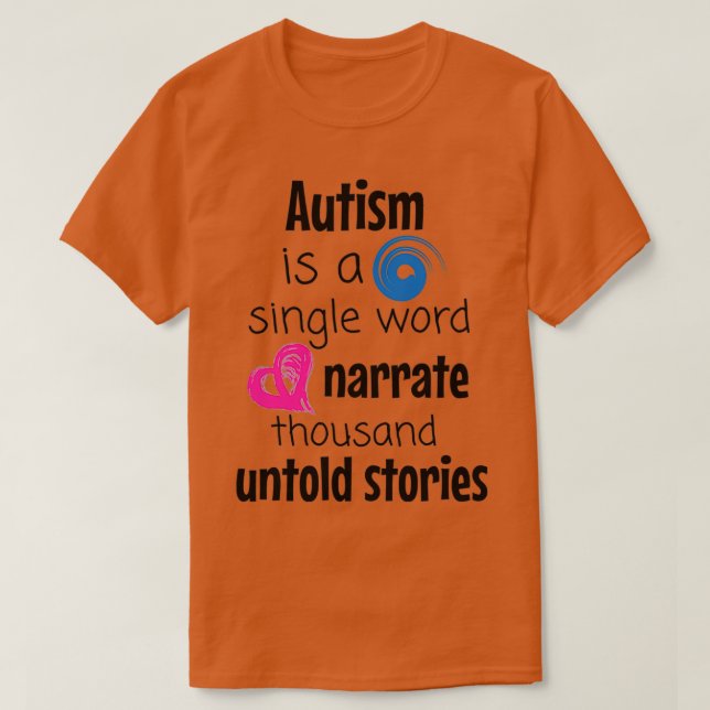 Autism narrate thousand untold stories t shirt (Design framsida)