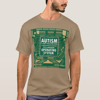 Autism Not Error Different Operating System Autist T Shirt