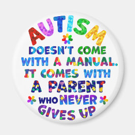 AUTISM överordnad Ge aldrig upp Magnet