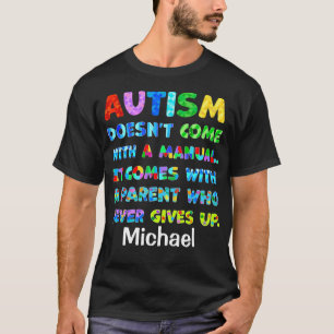 AUTISM överordnad Ge aldrig upp T Shirt