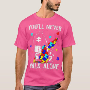 Autism Pappa Du kommer aldrig att gå på ensam supp T Shirt