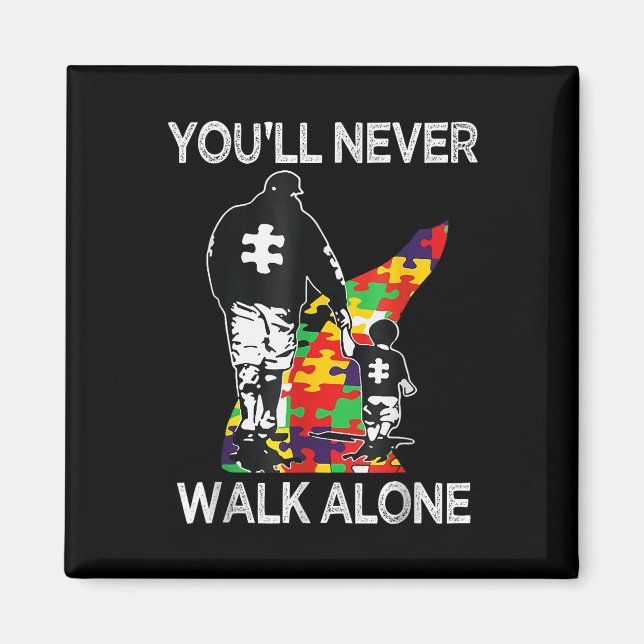 Autism Pappa Support Ensam Puzzle Youll Walk Magnet (Framsidan)