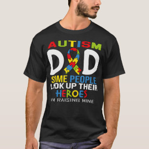 Autism Pappa Vissa Människor Ser Upp Till Sina Hjä T Shirt