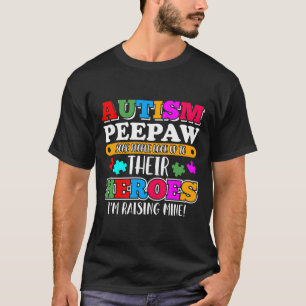 Autism Peepaw Folk vaknar upp sina hjältemodeller T Shirt
