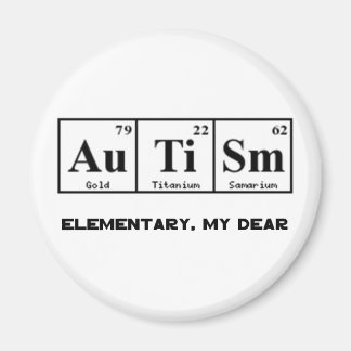 Autism, Periodic Bord Inslag och Sherlock Holmes Magnet