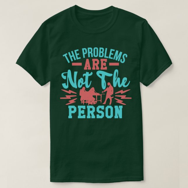 Autism Problemen är inte en person T Shirt (Design framsida)