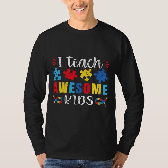 Autism Quote I Teach Fantastisk Kids Autism Specie T Shirt (Framsida)
