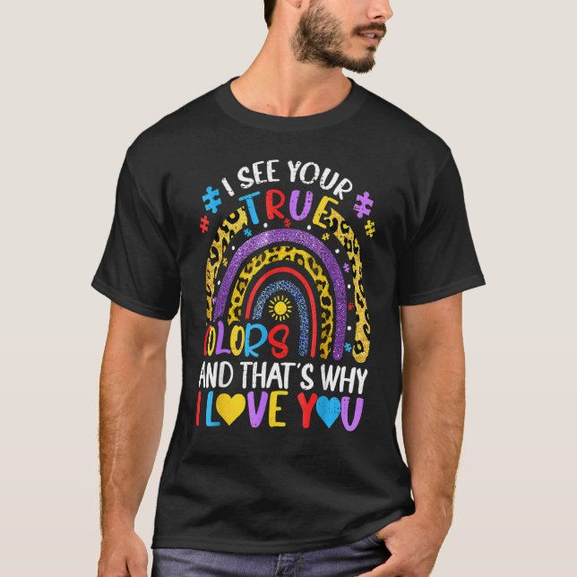 Autism Regnbåge Jag Ser Dina Sanna Färger Pusselbi T Shirt (Framsida)