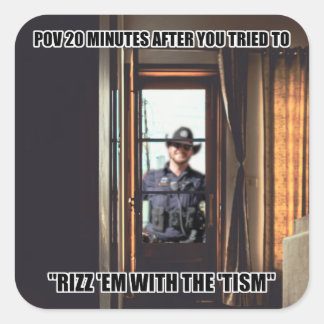 Autism "Rizz 'Em With the 'Tism" Meme Fyrkantigt Klistermärke