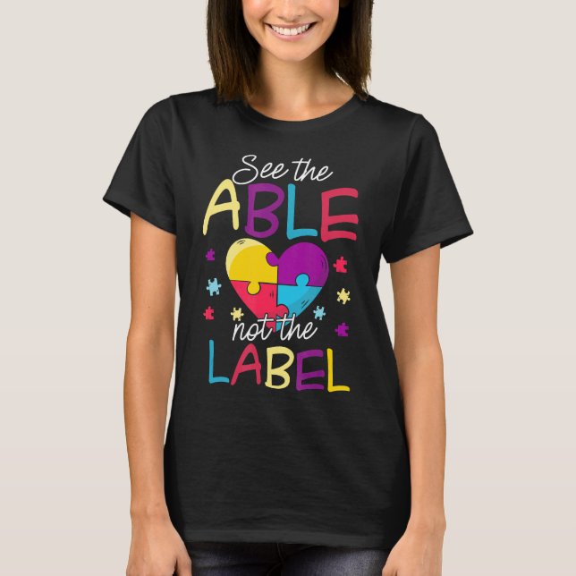 Autism - se inte etiketten Shirt Cute Autis T (Framsida)
