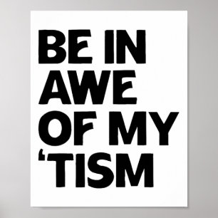 Autism Shirt är en vacker tism 1 Poster