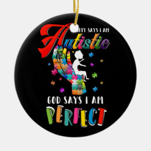 Autism Society säger att jag är Perfekt Julgransprydnad Keramik