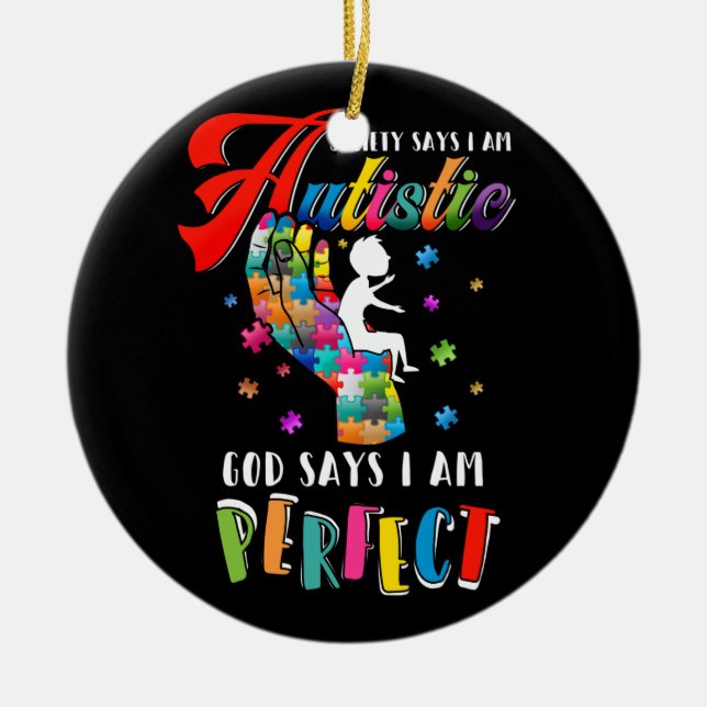 Autism Society säger att jag är Perfekt Julgransprydnad Keramik (Framsidan)