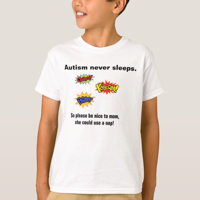Autism sovar aldrig T-tröja T-shirt (Framsida)