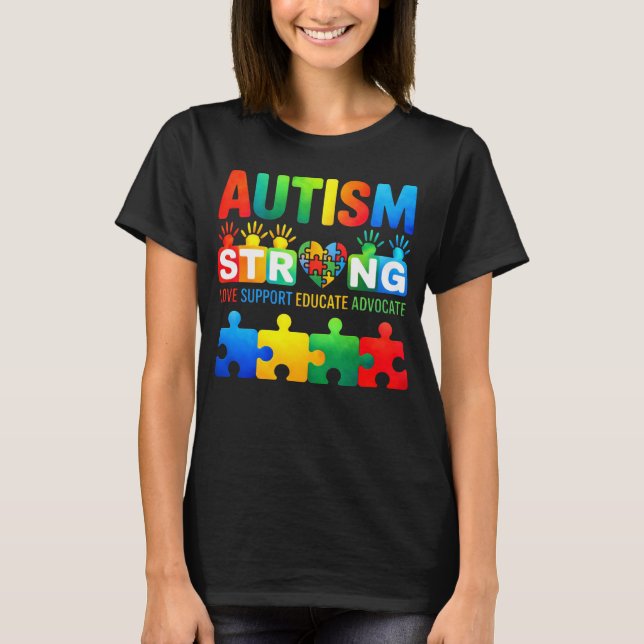 Autism Strong Love Support Educate Advocate Puzzle T Shirt (Framsida)
