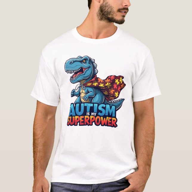 Autism T-Rex Superpower Awareness T Shirt (Framsida)