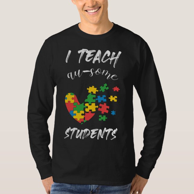 Autism Teacher I Teach Au Studenter Mörk Backg T Shirt (Framsida)