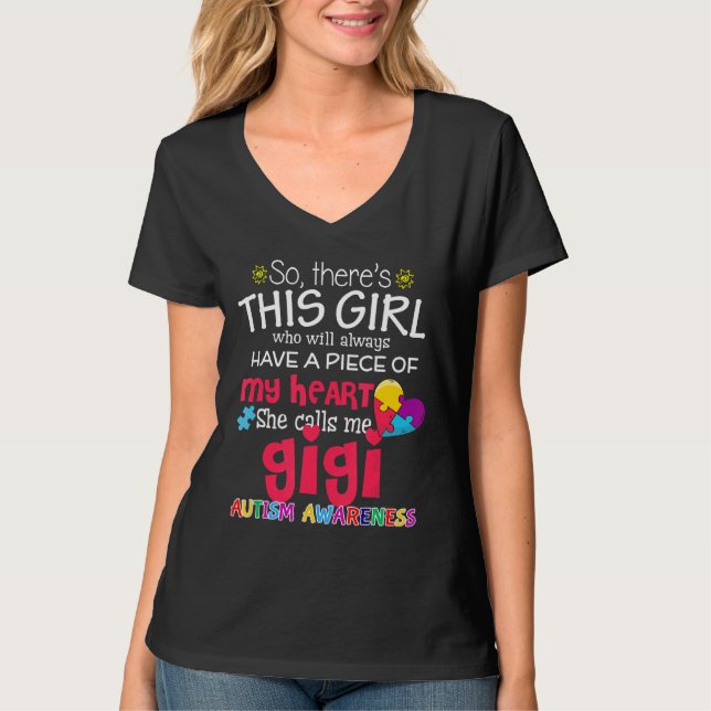 Autism-Theresa Den här tjejen hon kallar mig Gigi  T Shirt (Framsida)