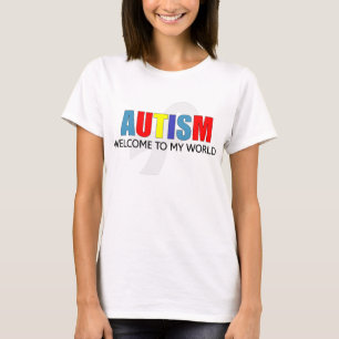 Autism välkommen till min värld t-shirt