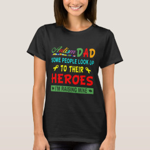 Autism vissa människor ser upp till sina hjältar t shirt
