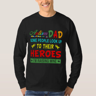 Autism vissa människor ser upp till sina hjältar t shirt