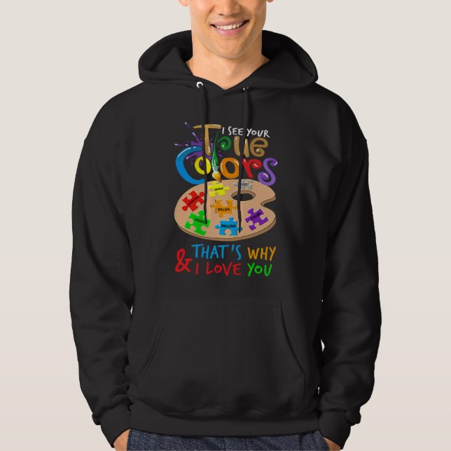 Autismens medvetande jag ser ditt sanna Färg och d Hoodie (Framsida)