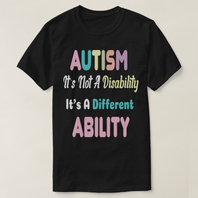 Autismens medvetande om autism är inte ett handika t shirt (Design framsida)