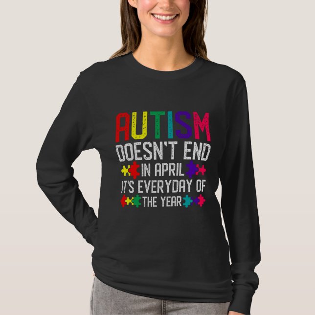 Autismens medvetenhet upphör i april. t shirt (Framsida)