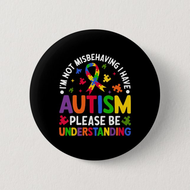 Autismmedvetenhet Jag misar inte Jag har autism Knapp (Framsida)