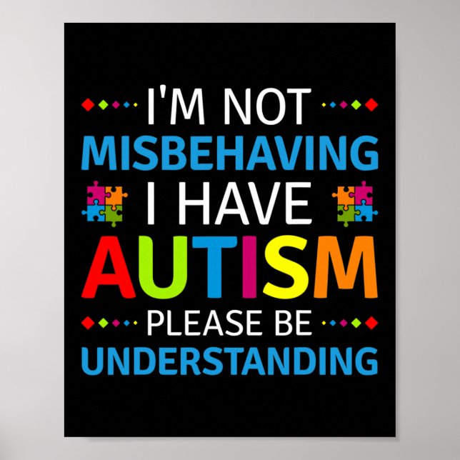 Autismmedvetenhet Jag misar inte Jag har autism Poster (Framsidan)