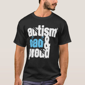 "AUTISMPAPPA OCH STOLT! ", T SHIRT